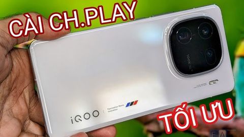 Hướng dẫn cài CH Play và tối ưu máy cho Vivo xách tay