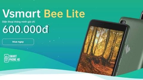 VinSmart ra mắt Vsmart Bee Lite giá 600 ngàn, 4G, Snapdragon 215, Android Go