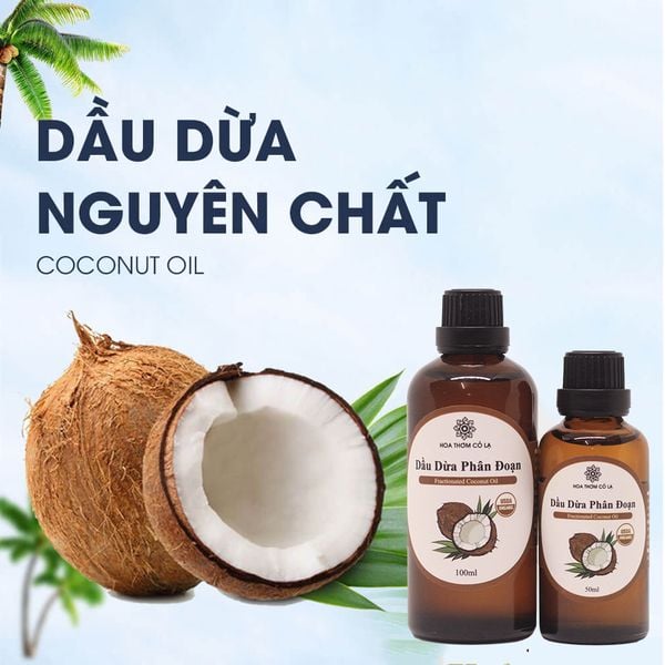 Dầu Dừa Phân Đoạn Fractionated Coconut oil là gì?