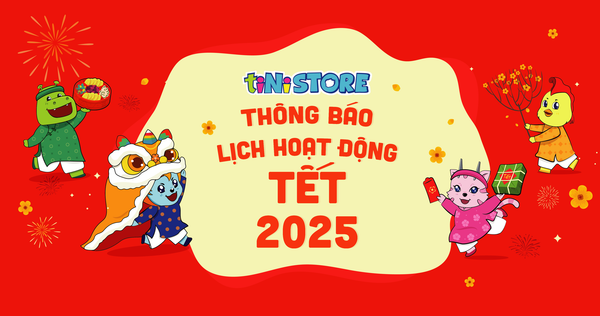 📣 THÔNG BÁO LỊCH HOẠT ĐỘNG TẾT 2025 - TINISTORE 📢