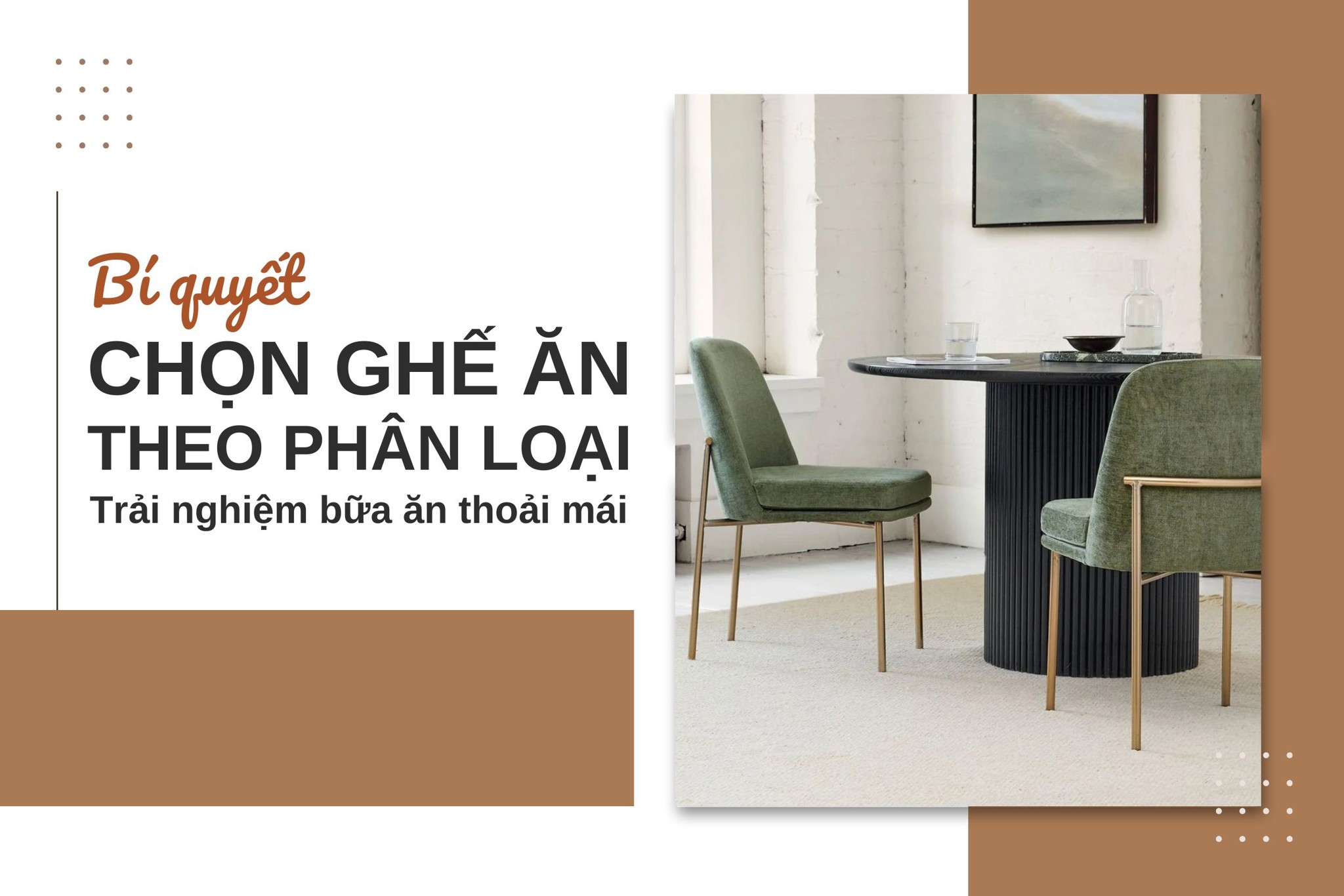 Bí quyết chọn ghế ăn theo phân loại - Trải nghiệm bữa ăn thoải mái