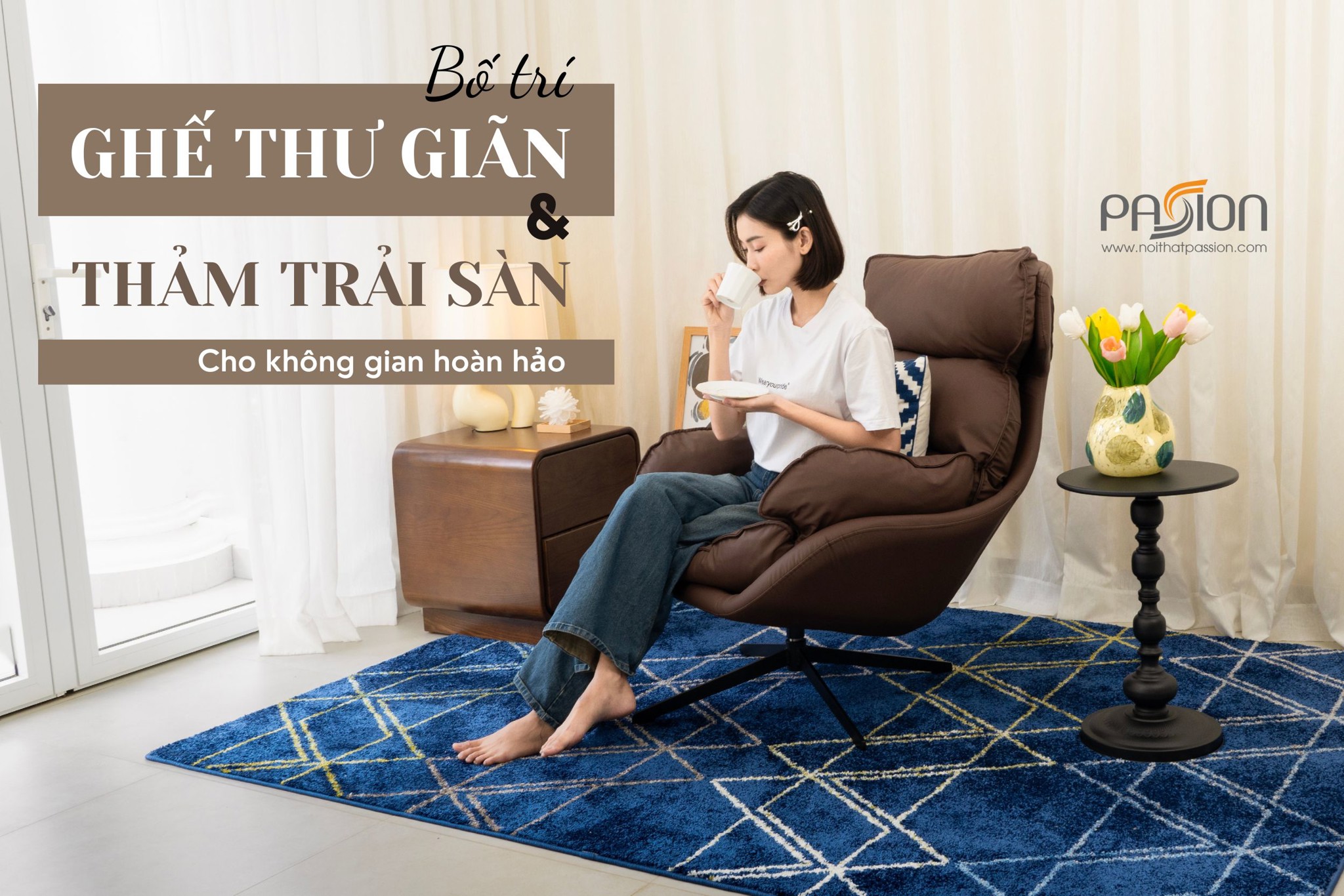 Bố trí ghế thư giãn với thảm trải sàn cho không gian hoàn hảo