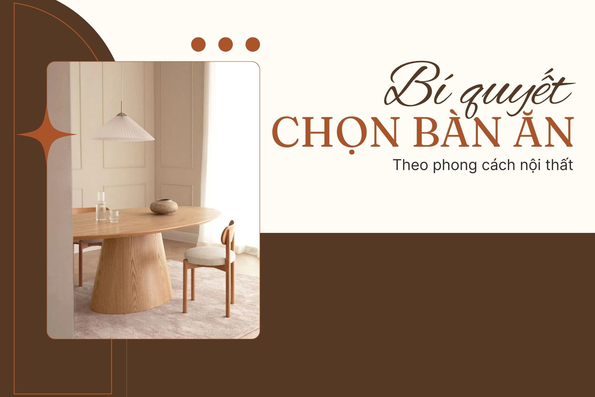 Bỏ túi bí quyết chọn bàn ăn phù hợp phong cách nội thất