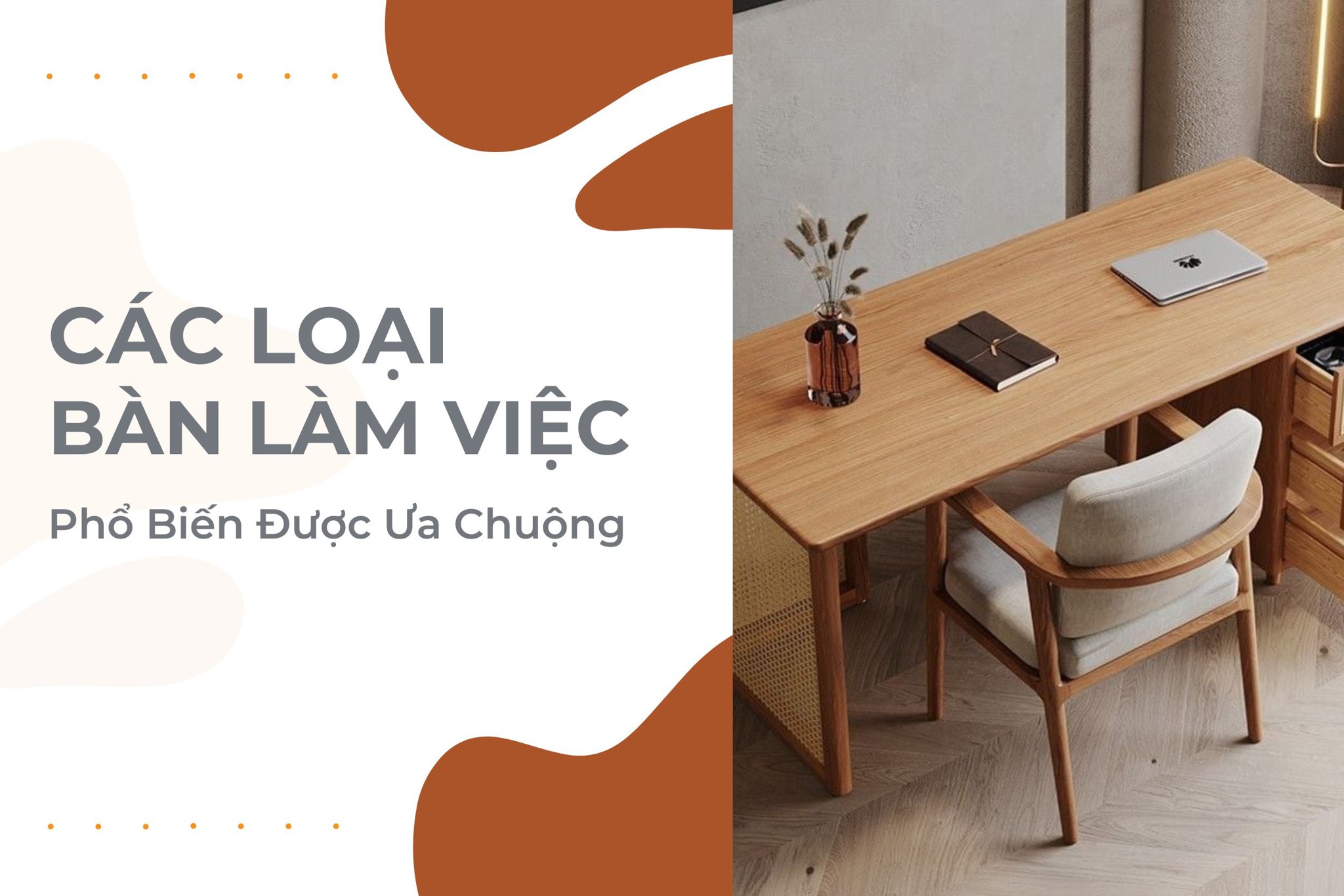 Các loại bàn làm việc phổ biến được ưa chuộng nhất