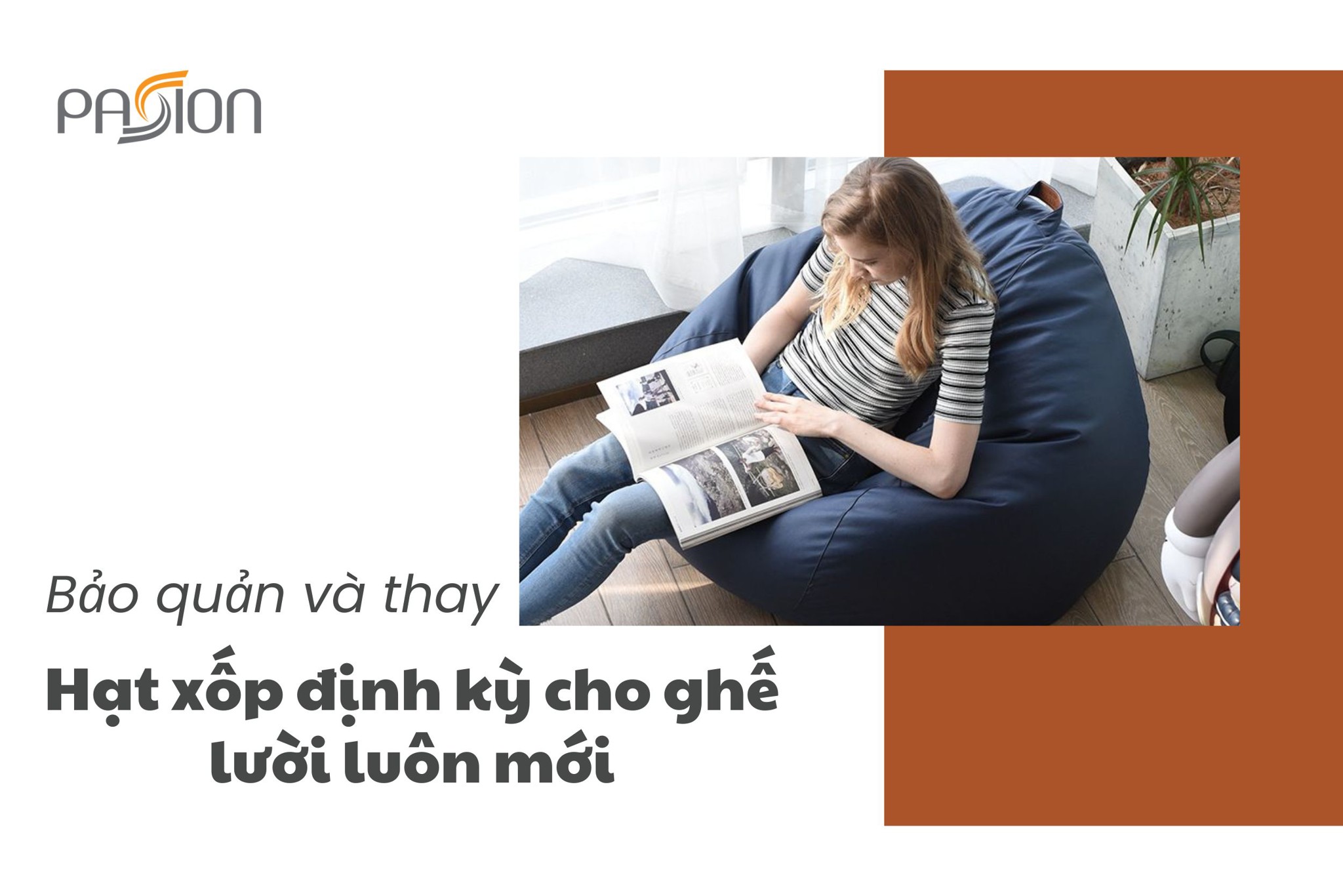Cách bảo quản và thay hạt xốp định kỳ cho ghế lười luôn êm ái như mới