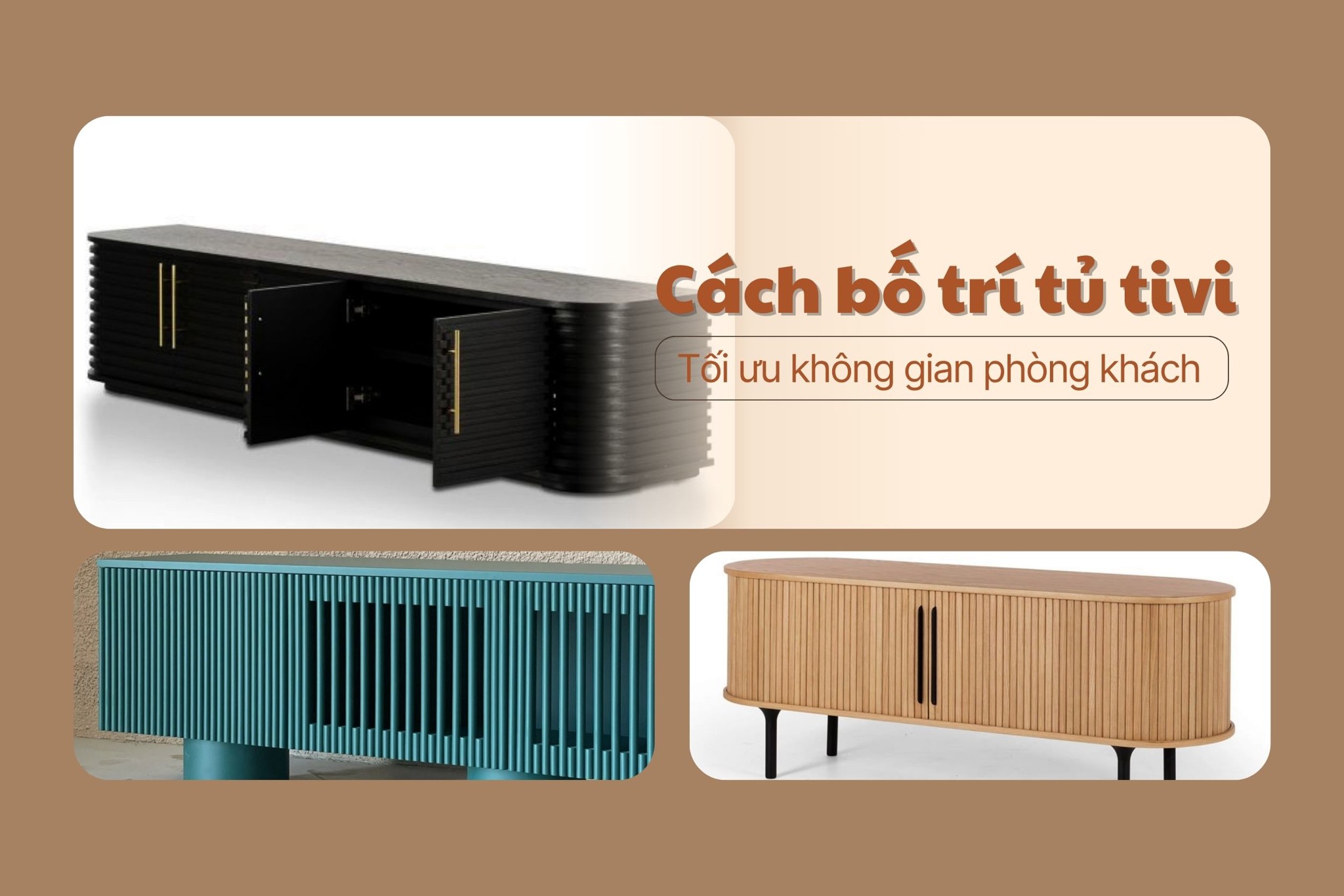 Cách bố trí tủ tivi để tối ưu không gian phòng khách