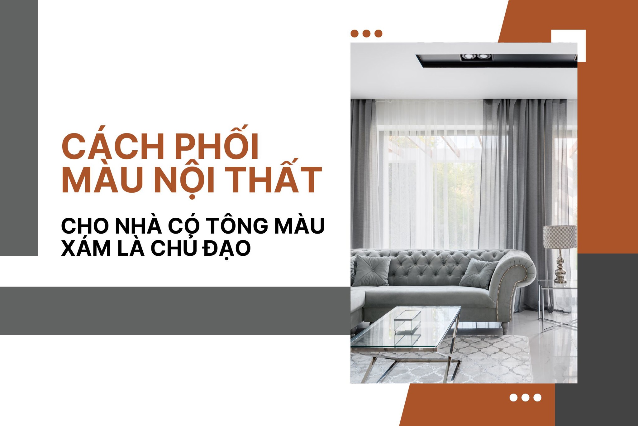 Cách phối màu nội thất cho nhà có tông màu xám là chủ đạo
