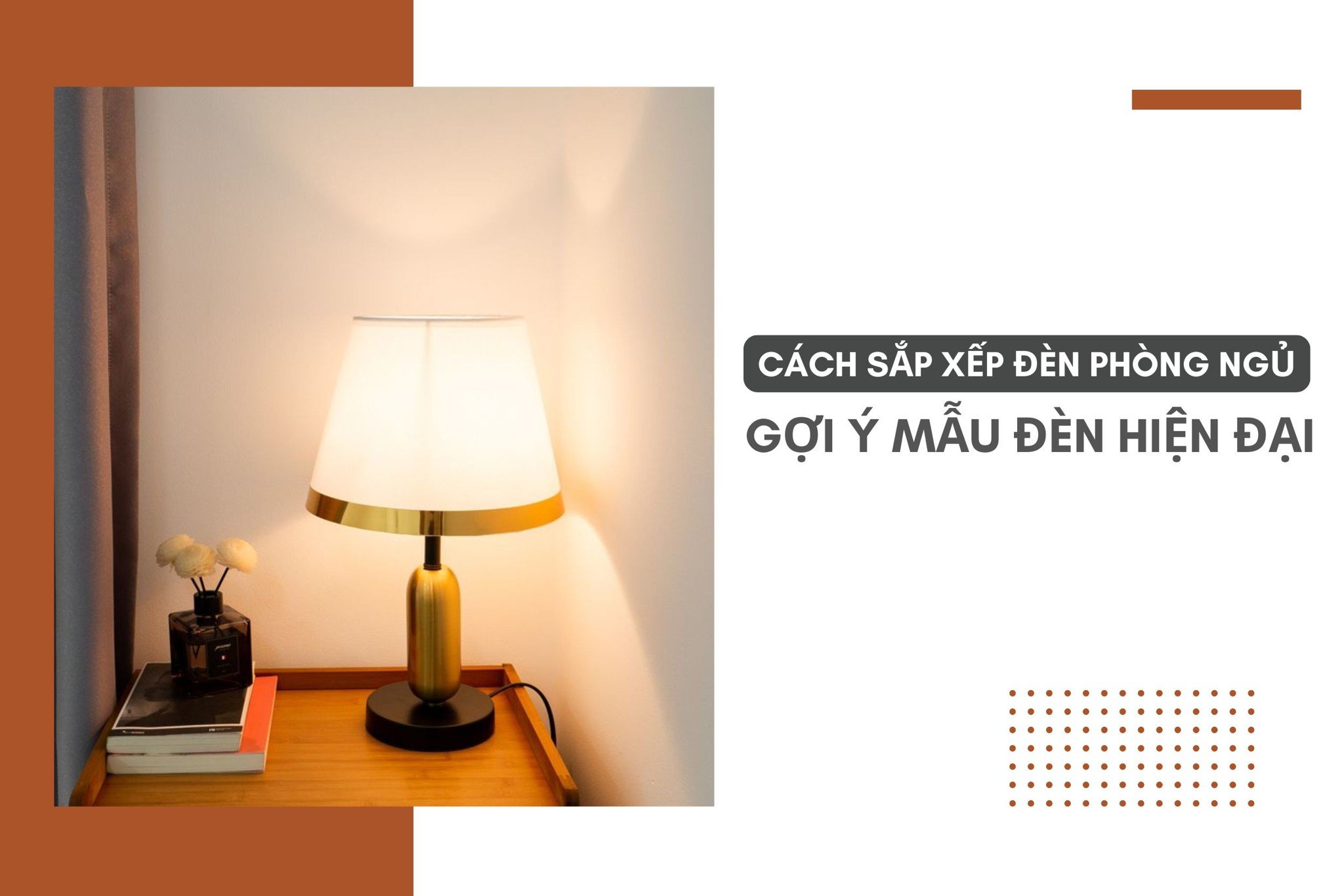 Cách sắp xếp đèn cho phòng ngủ? Gợi ý mẫu đèn ngủ hiện đại