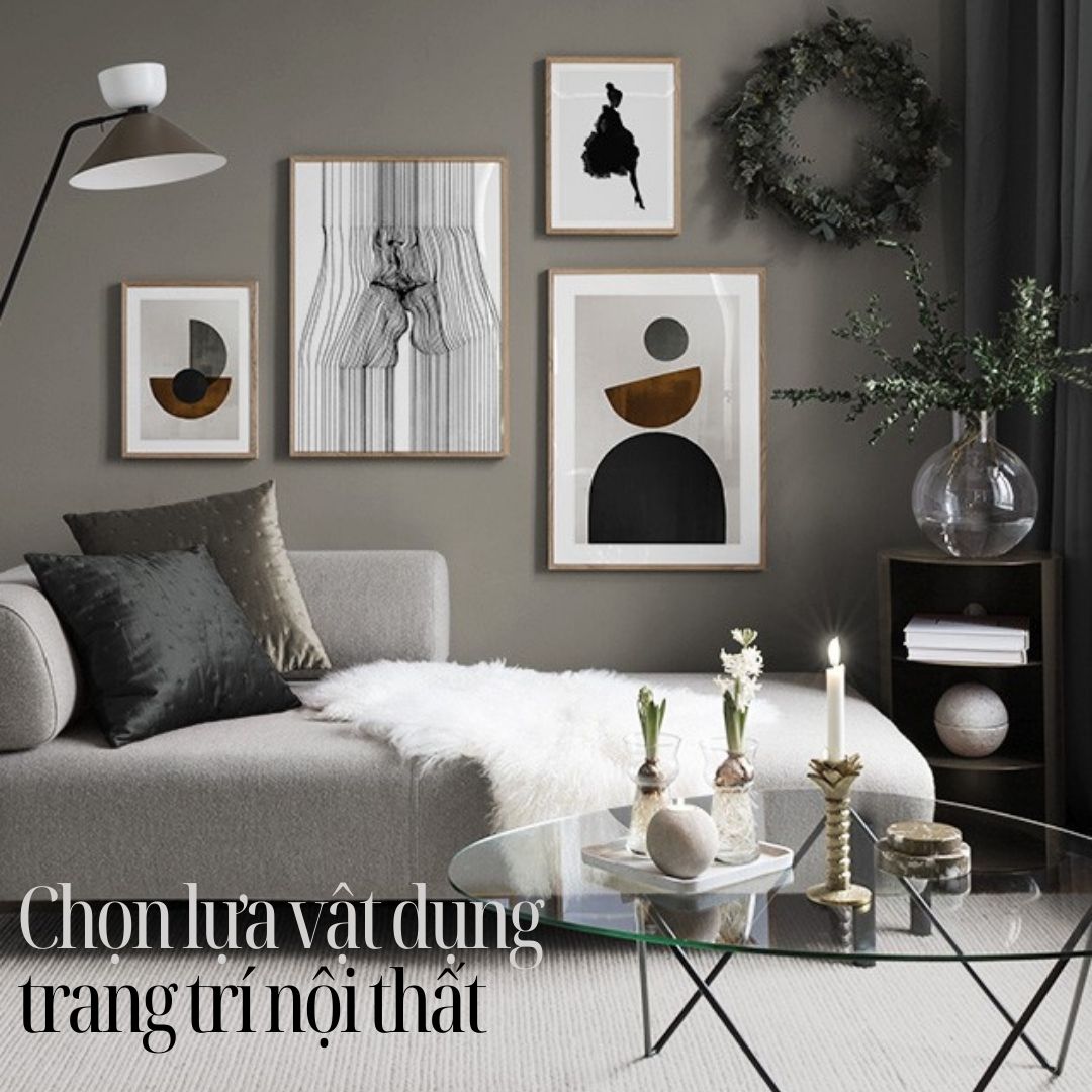 Yếu tố cần chú ý khi chọn vật dụng trang trí nội thất
