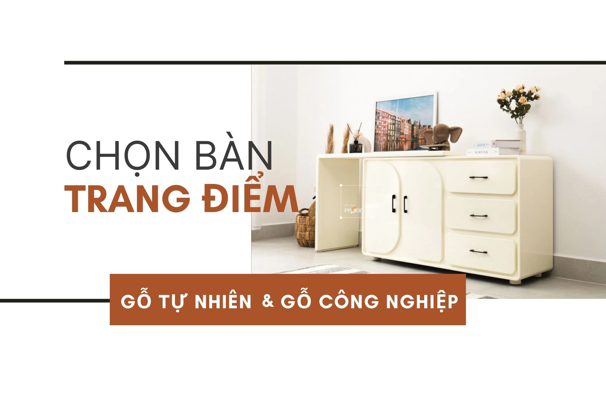 Chọn bàn trang điểm gỗ tự nhiên hay gỗ công nghiệp? Lựa chọn ưu việt