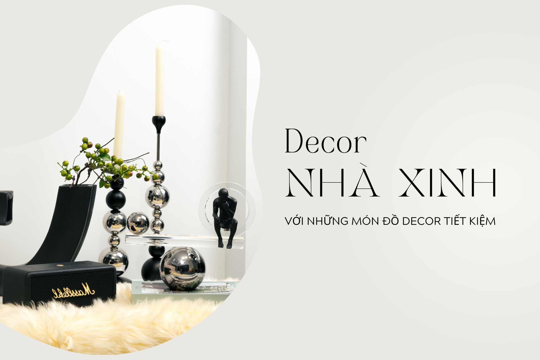 Decor nhà xinh với những món đồ decor tiết kiệm