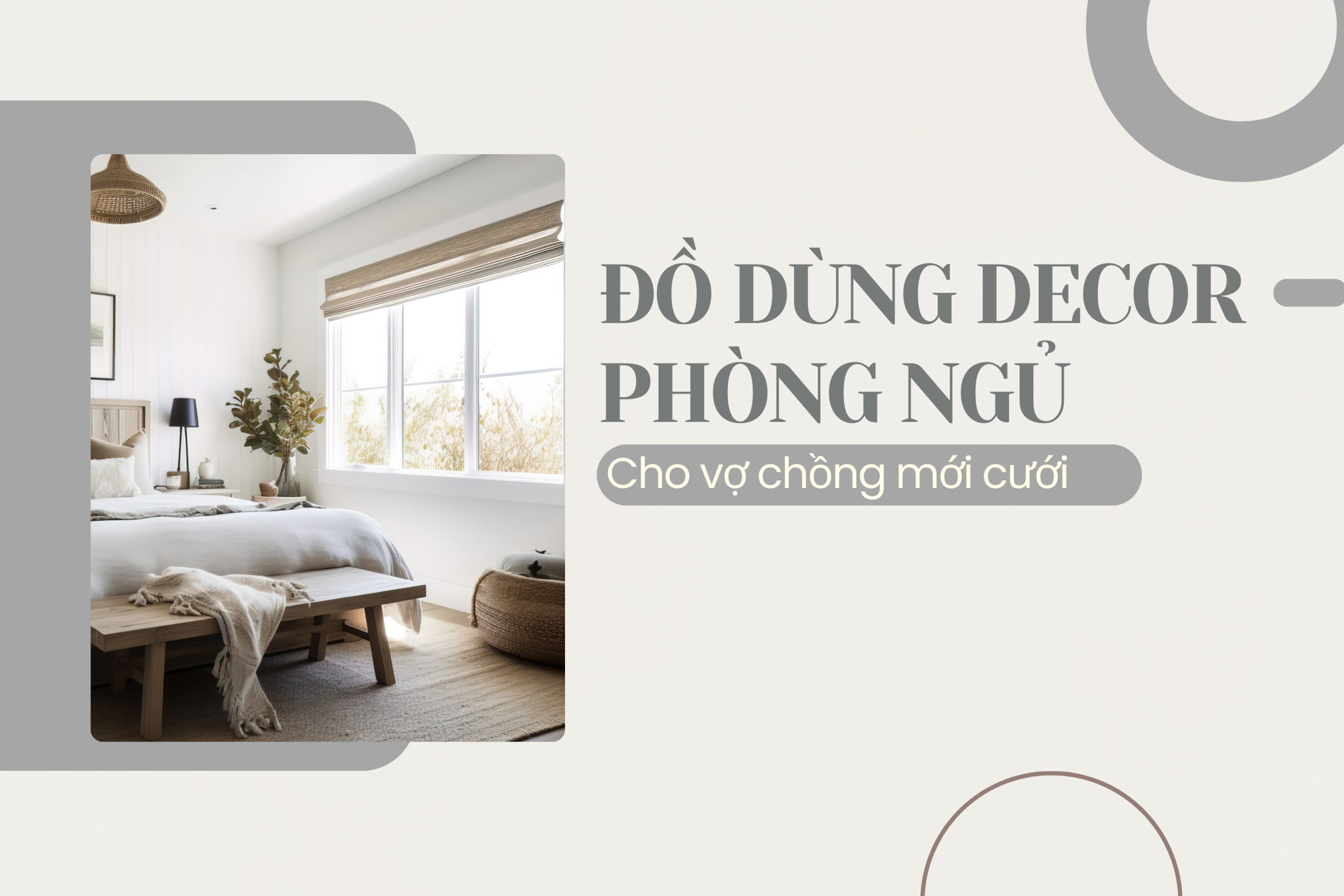 Đồ dùng decor phòng ngủ cho vợ chồng mới cưới nên có