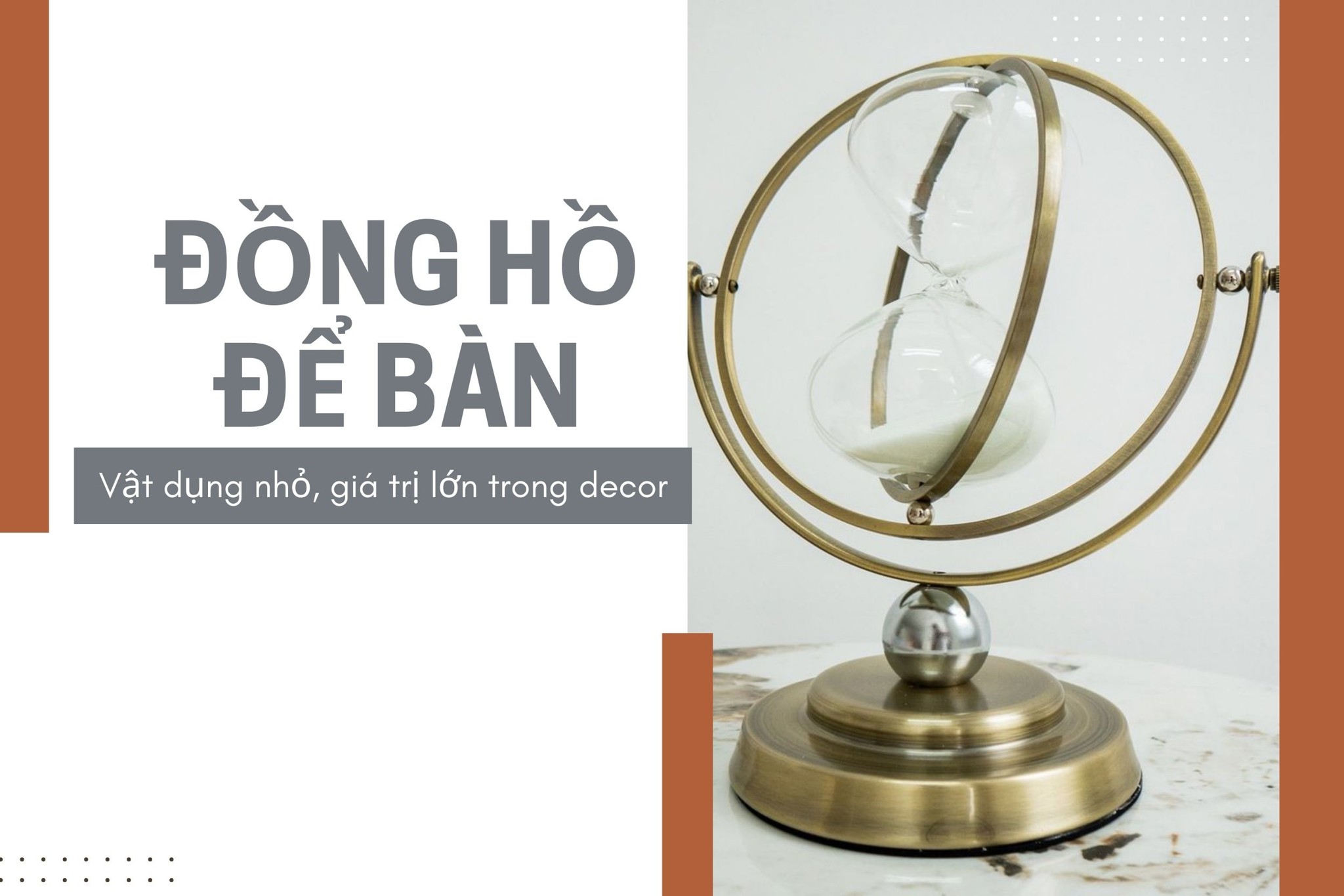 Đồng hồ để bàn - Vật dụng nhỏ, giá trị lớn trong decor
