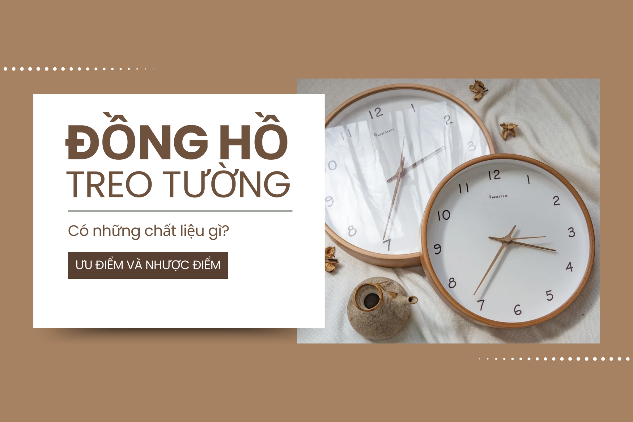 Đồng hồ treo tường có những chất liệu gì? Ưu và nhược điểm