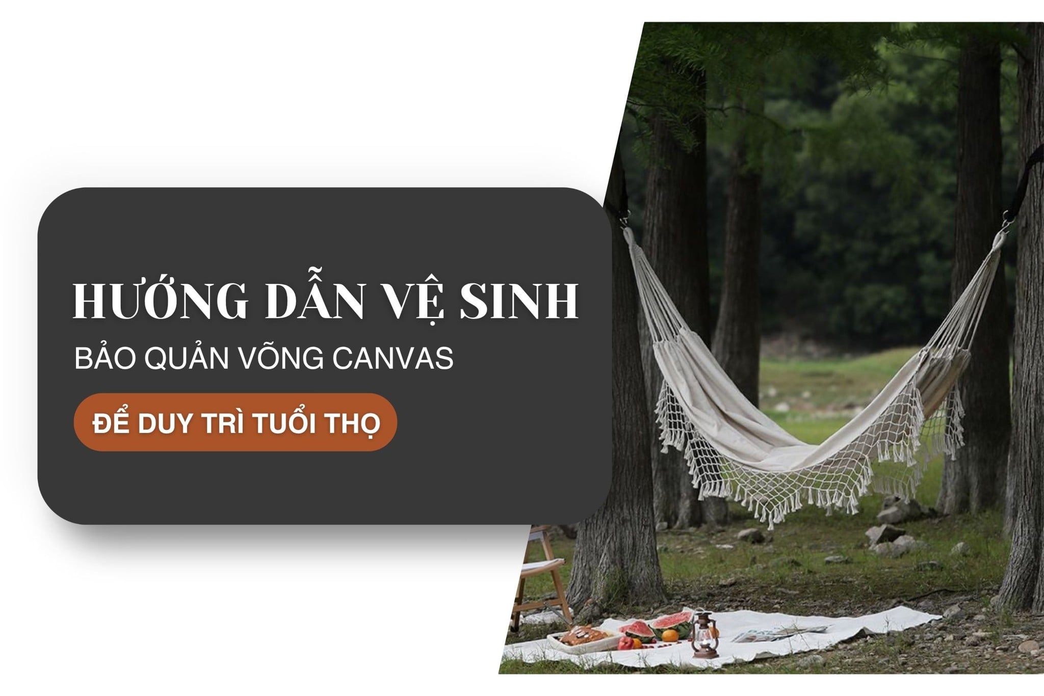 Hướng dẫn vệ sinh và bảo quản võng canvas để duy trì tuổi thọ
