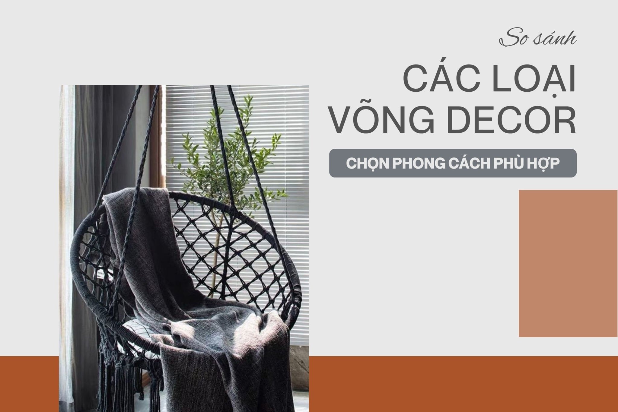 So sánh các loại võng decor phổ biến - Chọn phong cách phù hợp
