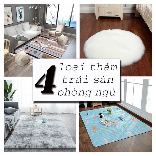 4 loại thảm trang trí trải sàn phòng ngủ không thể bỏ lỡ