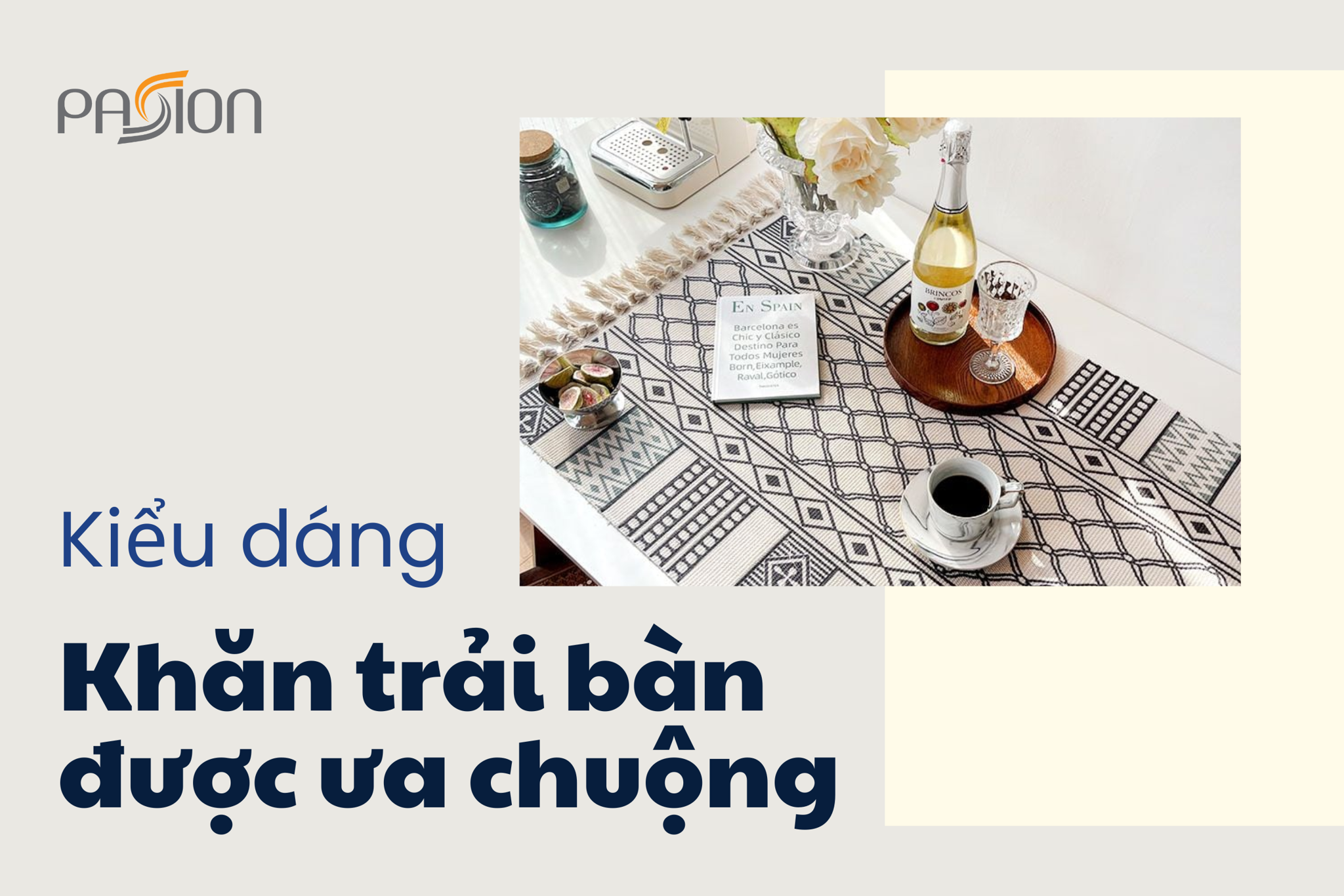 Tìm hiểu những kiểu dáng khăn trải bàn được ưa chuộng hiện nay