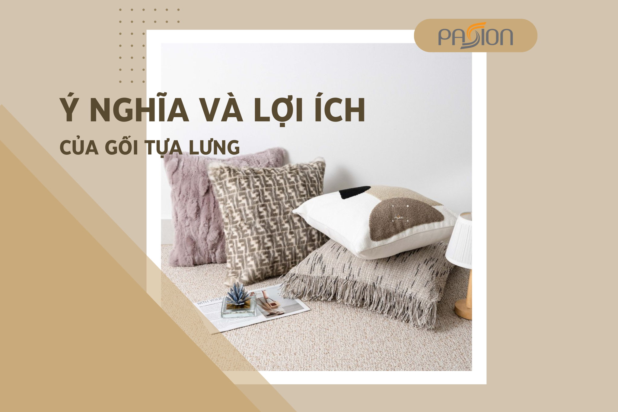 Ý nghĩa và lợi ích khi sử dụng gối tựa lưng trang trí
