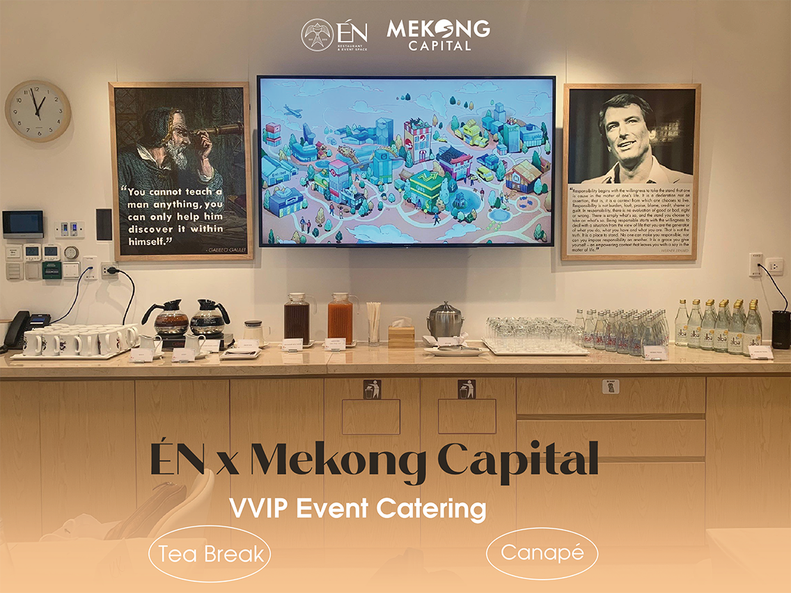 Tiệc Tea Break và Canapé VIP tại Mekong Capital