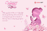 Giga Gift Chúc Mừng Ngày Quốc Tế Phụ Nữ 8-3