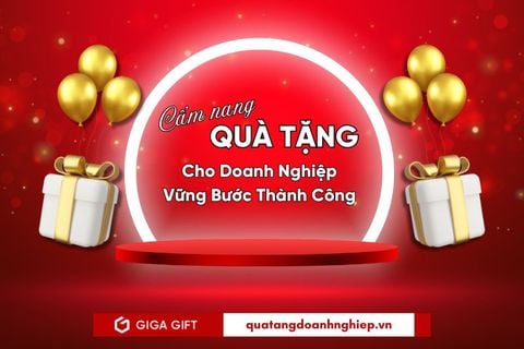 Cẩm Nang Quà Tặng Cho Doanh Nghiệp Vững Bước Thành Công