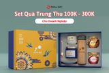 Set Quà Trung Thu 100K - 300K Cho Doanh Nghiệp