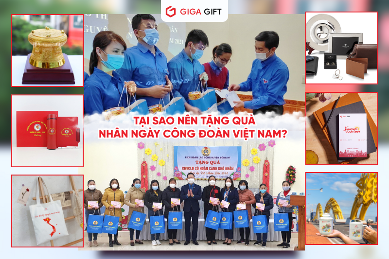 Tại sao nên tặng quà nhân ngày Công đoàn Việt Nam?