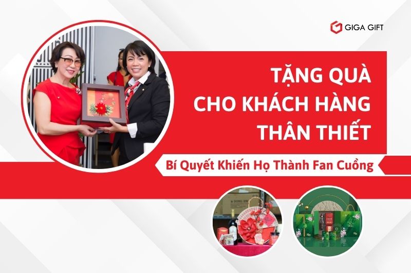 tang-qua-cho-khach-hang-than-thiet_1
