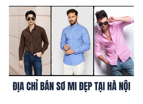 Địa chỉ bán áo sơ mi nam đẹp tại Hà Nội