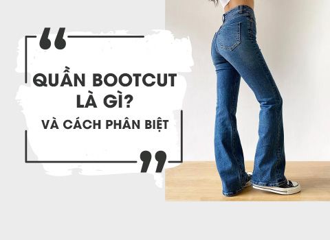 Quần Bootcut nữ là gì? Cách phân biệt quần bootcut so với các kiểu quần khác?