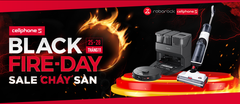Black Friday 2022 CellPhoneS - Roborock: BLACK FIRE–DAY, SALES “CHÁY” SÀN