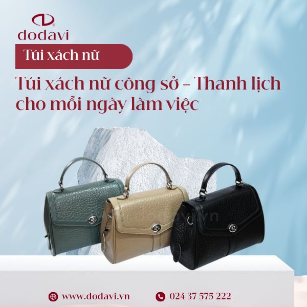 Túi Xách Nữ Công Sở – Thanh Lịch Cho Mỗi Ngày Làm Việc