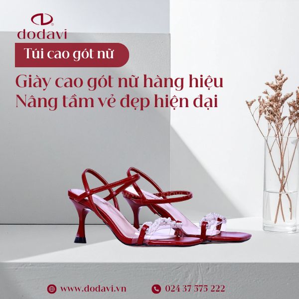 Giày Cao Gót Nữ Hàng Hiệu – Nâng Tầm Vẻ Đẹp Hiện Đại