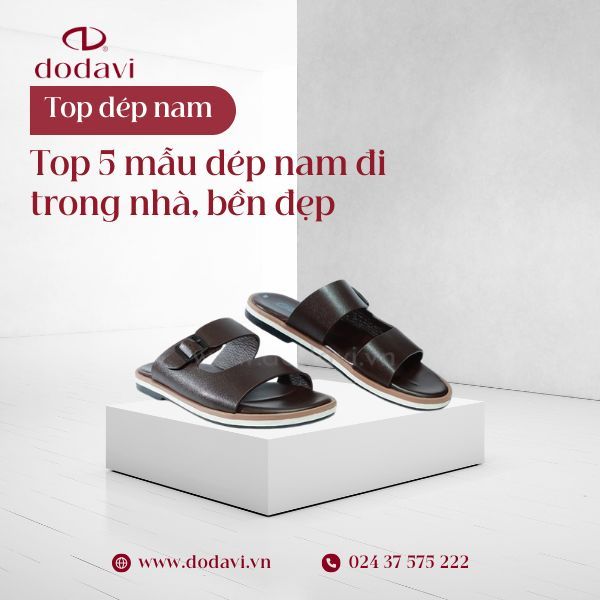 Top 5 mẫu dép nam đi trong nhà – Đẹp, bền, sang hơn bạn tưởng