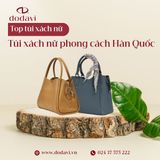 Túi xách nữ phong cách Hàn Quốc - Xu hướng nào đang thống trị 2025?