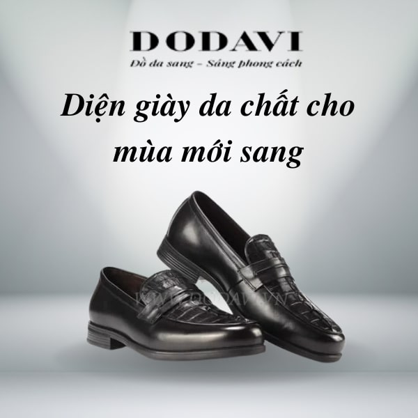 Dodavi - Diện giày da chất cho mùa mới sang