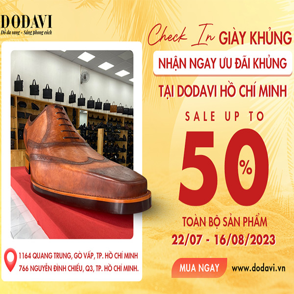 CHECK IN GIÀY KHỦNG - NHẬN NGAY ƯU ĐÃI KHỦNG TẠI DODAVI HỒ CHÍ MINH