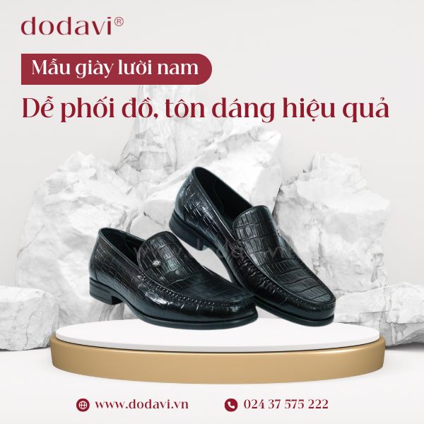 Mẫu giày lười nam đẹp, dễ phối đồ, tôn dáng hiệu quả