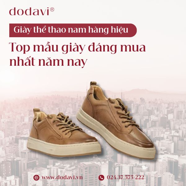 Top giày thể thao nam hàng hiệu đáng mua nhất năm nay
