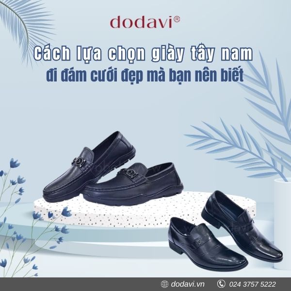 Thời trang nam: Cách lựa chọn giày tây nam đi đám cưới đẹp mà bạn nên biết Cach-lua-chon-giay-tay-nam-di-dam-cuoi-dep-ma-ban-nen-biet-01_c083dcbc8c1c47bb9c1a1f720e570b53