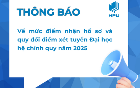 Thông báo về mức điểm nhận hồ sơ và quy đổi tương đương điểm xét tuyển đại học hệ chính quy năm 2025