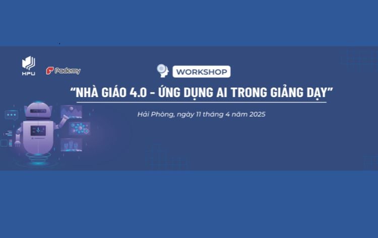 HPU tổ chức thành công Workshop “Nhà giáo 4.0 – Ứng dụng AI trong giảng dạy”