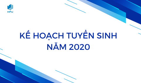 Kế hoạch Tuyển sinh năm 2020