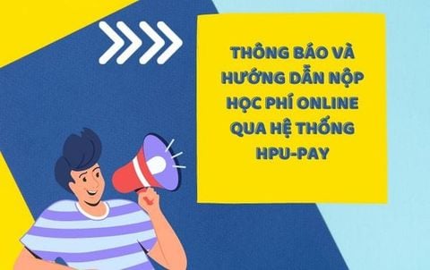 Hướng dẫn chi tiết nộp học phí qua HPU-PAY