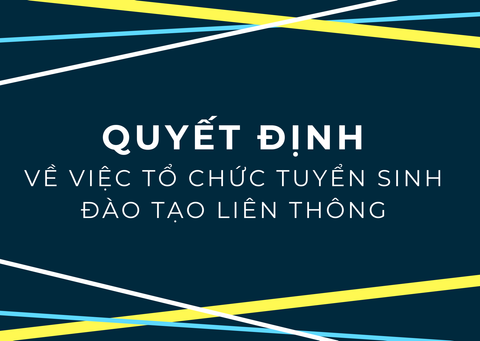 Quyết định Về việc tổ chức tuyển sinh đào tạo liên thông của Trường Đại học Quản lý và Công nghệ Hải Phòng