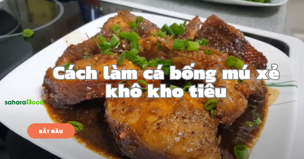 Cá bống mú xẻ khô kho tiêu