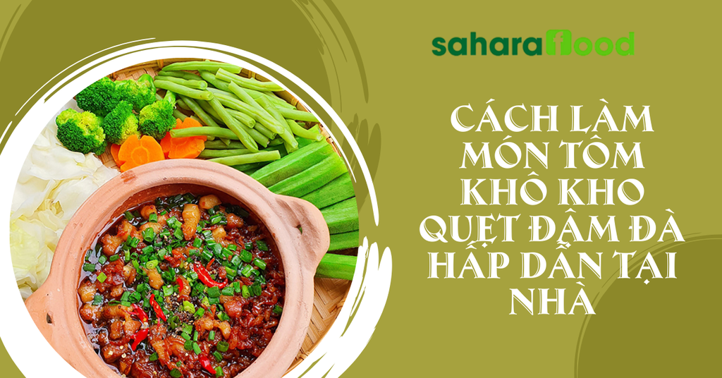 Cách làm món tôm khô kho quẹt đậm đà hấp dẫn tại nhà