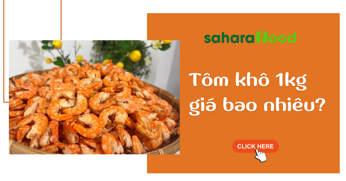 Tôm khô 1kg giá bao nhiêu? Có những loại tôm khô nào?