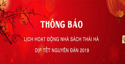 [Nhà sách Thái Hà] Thông báo lịch hoạt động dịp Tết Nguyên Đán 2019